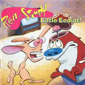 Ren & Stimpy - Little Eediot! FLAC