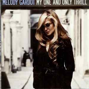 Melody Gardot - My One And Only Thrill FLAC