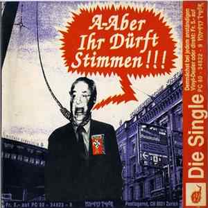 Pszychisz Terôr - A-Aber Ihr Dürft Stimmen !!! FLAC