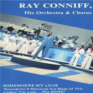 Ray Conniff & His Orchestra & Singers - Somewhere My Love FLAC