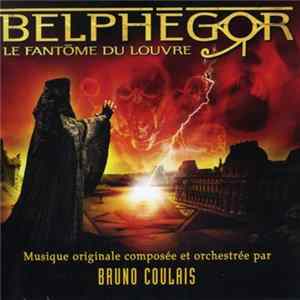 Bruno Coulais - Belphégor Le Fantôme Du Louvre FLAC