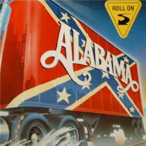 Alabama - Roll On (Eighteen Wheeler) FLAC