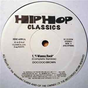 Doo Doo Brown - I Wanna Rock (Complete Remixes) FLAC