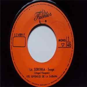 Los Juveniles De La Sabana - La Soronga / La Palomita FLAC