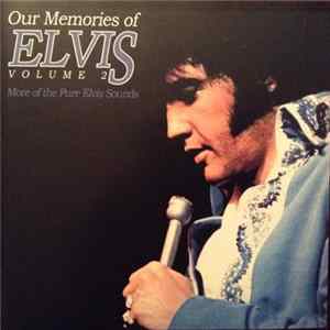 Elvis Presley - Our Memories Of Elvis Volume 2 FLAC