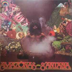 Amazonas - Amazonas Play Santana FLAC