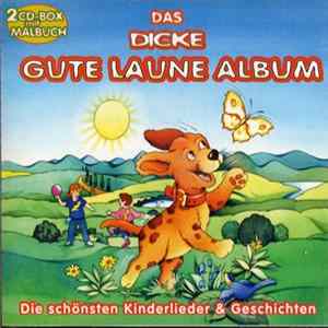 Gustl Bayrhammer & Traditionals - Das Dicke Gute Laune Album FLAC