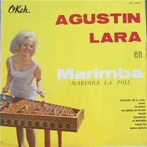 Agustin Lara - Marimba (Marimba La Poli) FLAC