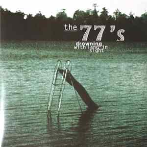 The 77's - Drowning With Land In Sight FLAC