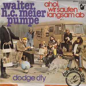 Walter H.C. Meier Pumpe - Ahoi, Wir Saufen Langsam Ab FLAC