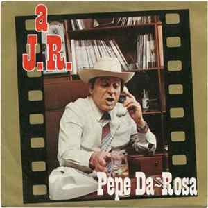 Pepe Da Rosa - A J. R. FLAC