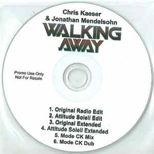 Chris Kaeser & Jonathan Mendelsohn - Walking Away FLAC