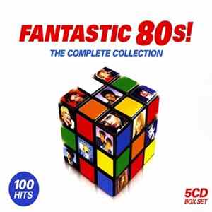 Various - Fantastic 80s! The Complete Collection FLAC