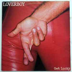Loverboy - Get Lucky FLAC