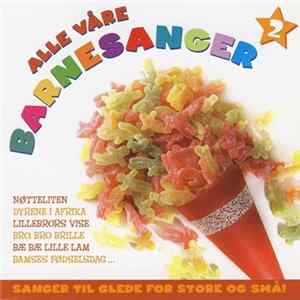 Diverse Barn - Alle Våre Barnesanger 2 FLAC