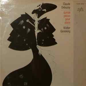 Claude Debussy, Walter Gieseking - Quinze Pièces Pour Piano FLAC
