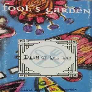 Fool's Garden - Dish Of The Day FLAC