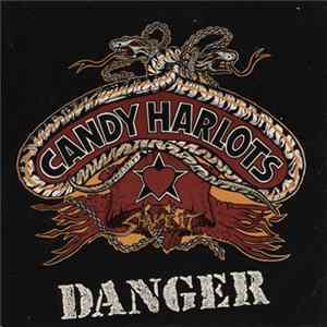 Candy Harlots - Danger FLAC