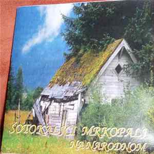 Šotokaljci - Šotokaljci Mrkopalj Na Narodnom FLAC