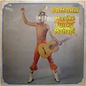 Masike 'Funky' Mohapi - Gomora FLAC