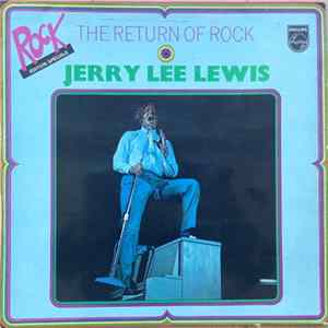 Jerry Lee Lewis - The Return Of Rock! FLAC