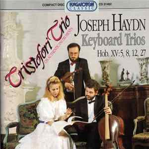 Cristofori Trio - Joseph Haydn - Keyboard Trios (Hob. XV:5, 8, 12, 27) FLAC
