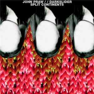 John Praw / / Darkslider - Split Continents FLAC