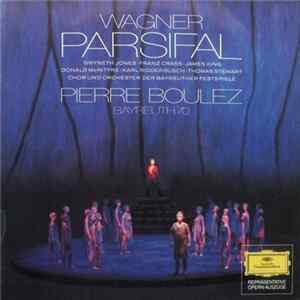 Wagner, Gwyneth Jones, Franz Crass, James King , Donald McIntyre, Karl Ridderbusch, Thomas Stewart , Chor Und Orchester der Bayreuther Festspiele, Pierre Boulez - Szenen aus Parsifal - Bayreuth 70 FLAC