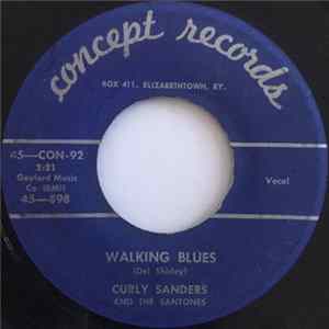 Curly Sanders And The Santones - Walking Blues / This Time FLAC