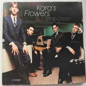 Kara's Flowers - Soap Disco FLAC