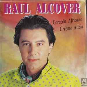 Raul Alcover - Corazón Africano / Créeme Alicia FLAC