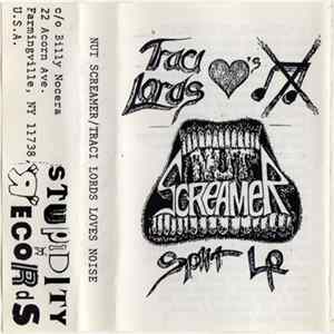 Nut Screamer / Traci Lords Loves Noise - Split LP FLAC