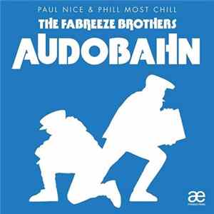 The Fabreeze Brothers - Audobahn FLAC