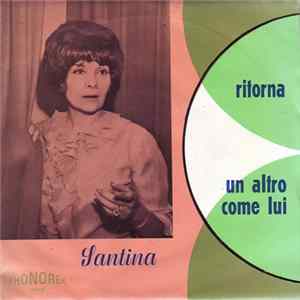 Santina - Ritorna / Un Altro Come Lui FLAC