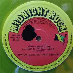 Junior Keating & Jah Thomas - Long Long Time - I Hear It In The News FLAC