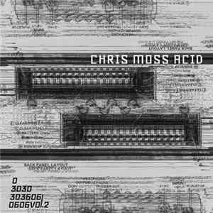 Chris Moss Acid - 303606303606 Vol​.​II FLAC