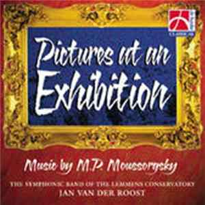 M. P. Moussorgsky, The Symphonic Band Of The Lemmens Conservatory, Jan Van Der Roost - Pictures At An Exhibition FLAC