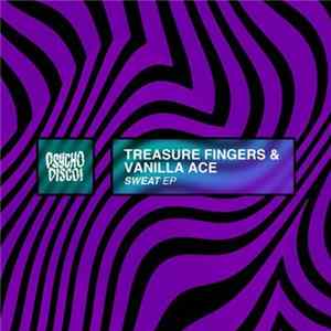 Treasure Fingers & Vanilla Ace - Sweat EP FLAC