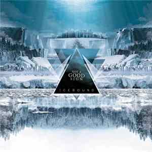 Not A Good Sign - Icebound FLAC