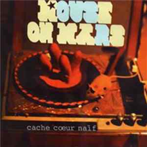 Mouse On Mars - Cache Coeur Naïf FLAC