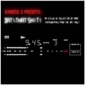 Diamond D - Dat's That Shit! An Exclusive Collection Of Rare Instrumentals From The DAT Vault FLAC