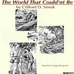 Clifford D. Simak - The World That Couldn't Be FLAC