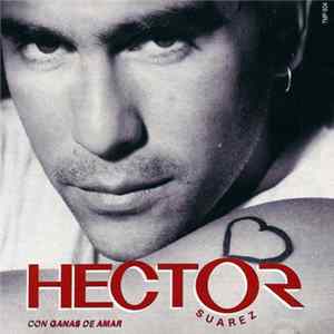 Hector Suarez - Con Ganas de Amar FLAC