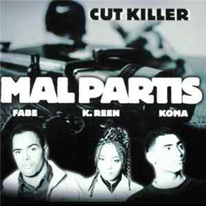 Cut Killer - Mal Partis FLAC