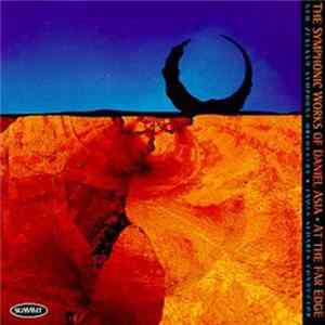 Daniel Asia - New Zealand Symphony Orchestra, James Sedares - The Symphonic Works Of Daniel Asia · At The Far Edge FLAC