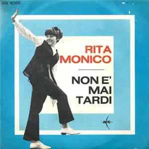 Rita Monico - Non È Mai Tardi FLAC