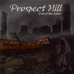 Prospect Hill - Out Of The Ashes FLAC