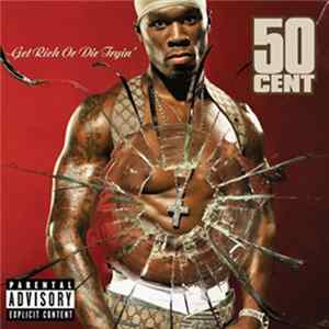 50 Cent - Get Rich Or Die Tryin' FLAC