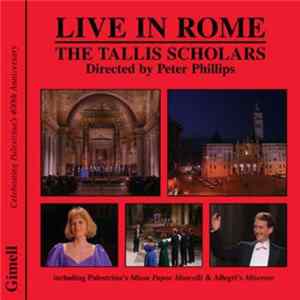 The Tallis Scholars - Live In Rome FLAC
