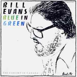Bill Evans - Blue In Green (The Concert In Canada) FLAC